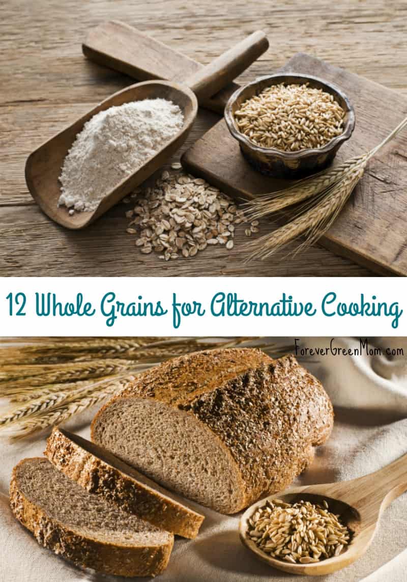 12 Whole Grains for Alternative Cooking