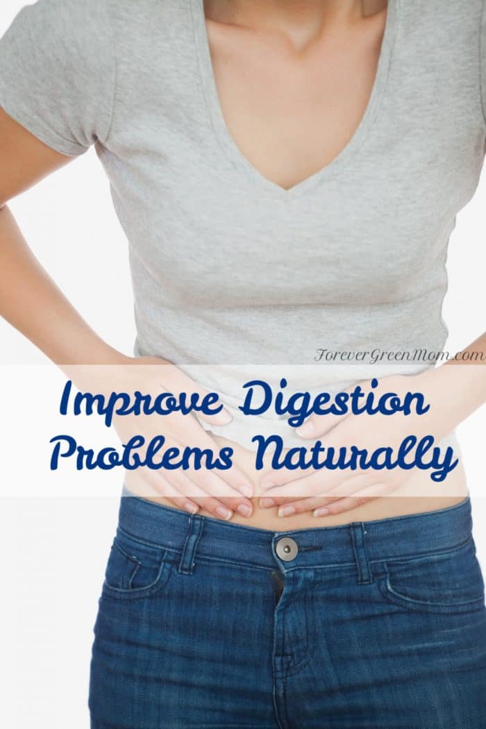 Improve Digestion Problems Naturally