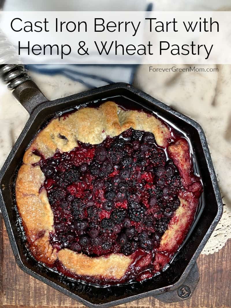Cast Iron Berry Tart with Hemp Wheat Pastry