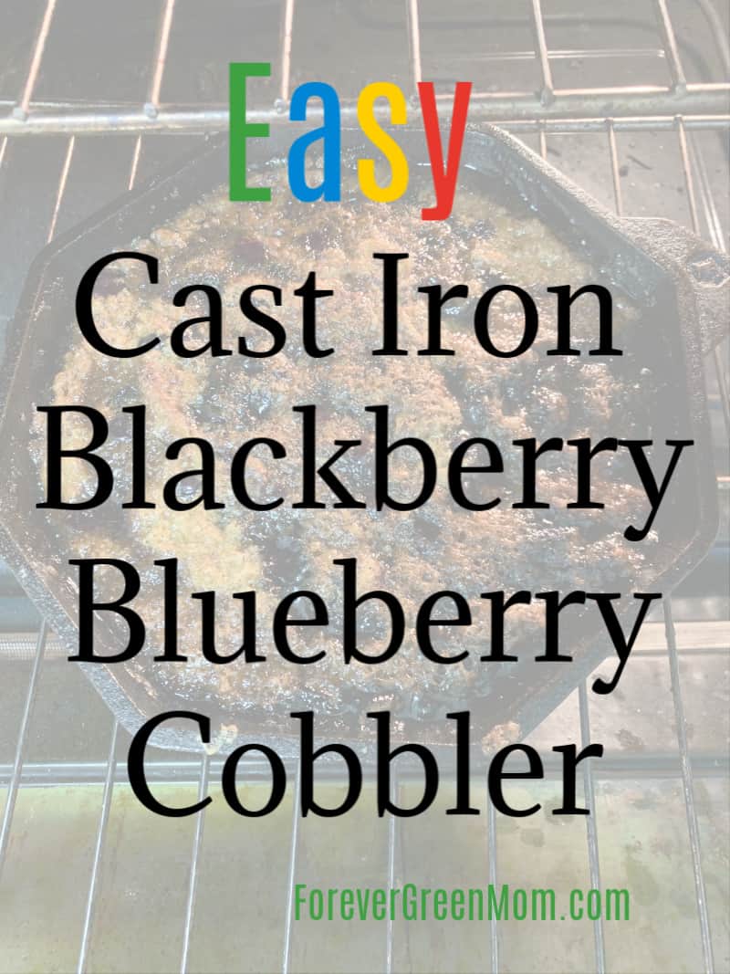 EASY Cast Iron Blackberry Blueberry Cobbler