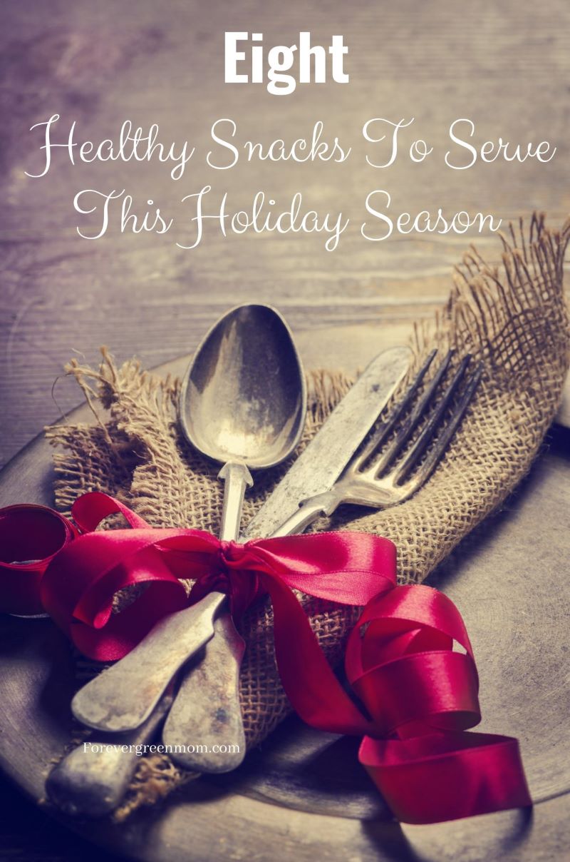 8 Healthy Snacks To Serve This Holiday Season