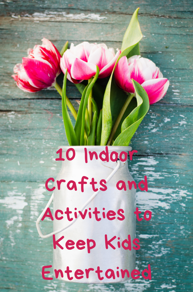 10 Indoor Crafts and Activities to Keep Kids Entertained