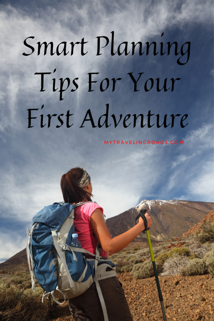 5 Smart Planning Tips For Your First Adventure