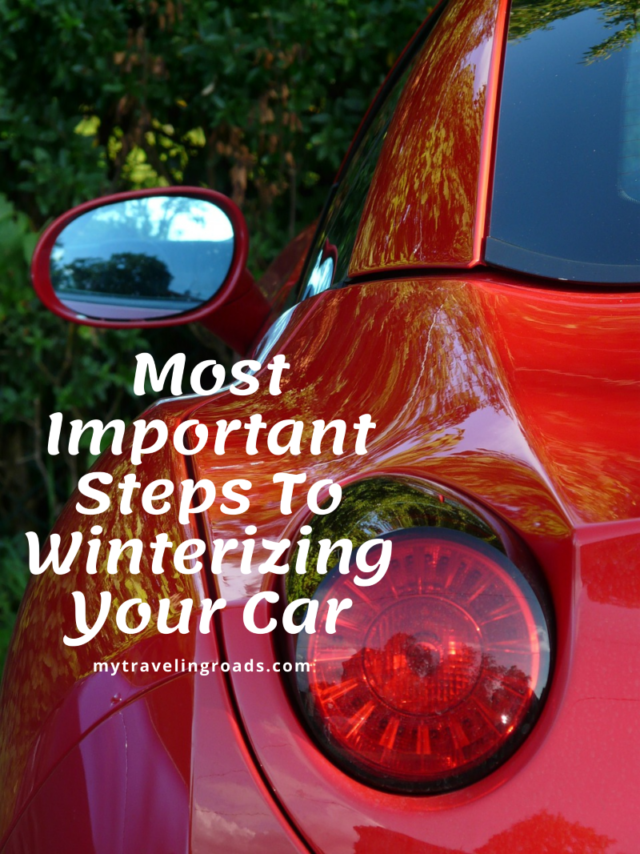 Most Important Steps To Winterizing Your Car - My Traveling Roads