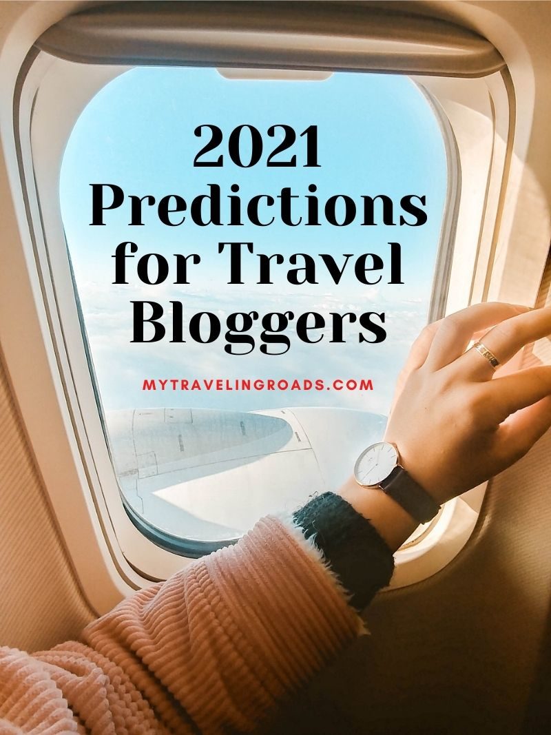 2021 Predictions for Travel Bloggers