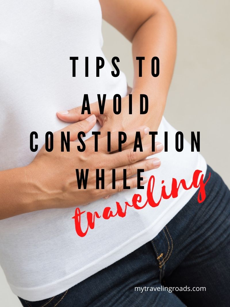 Tips To Avoid Constipation While Traveling