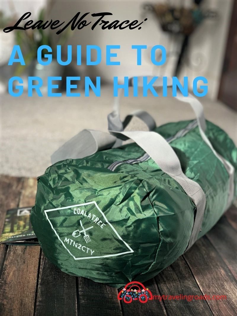 Leave No Trace: A Guide to Green Hiking