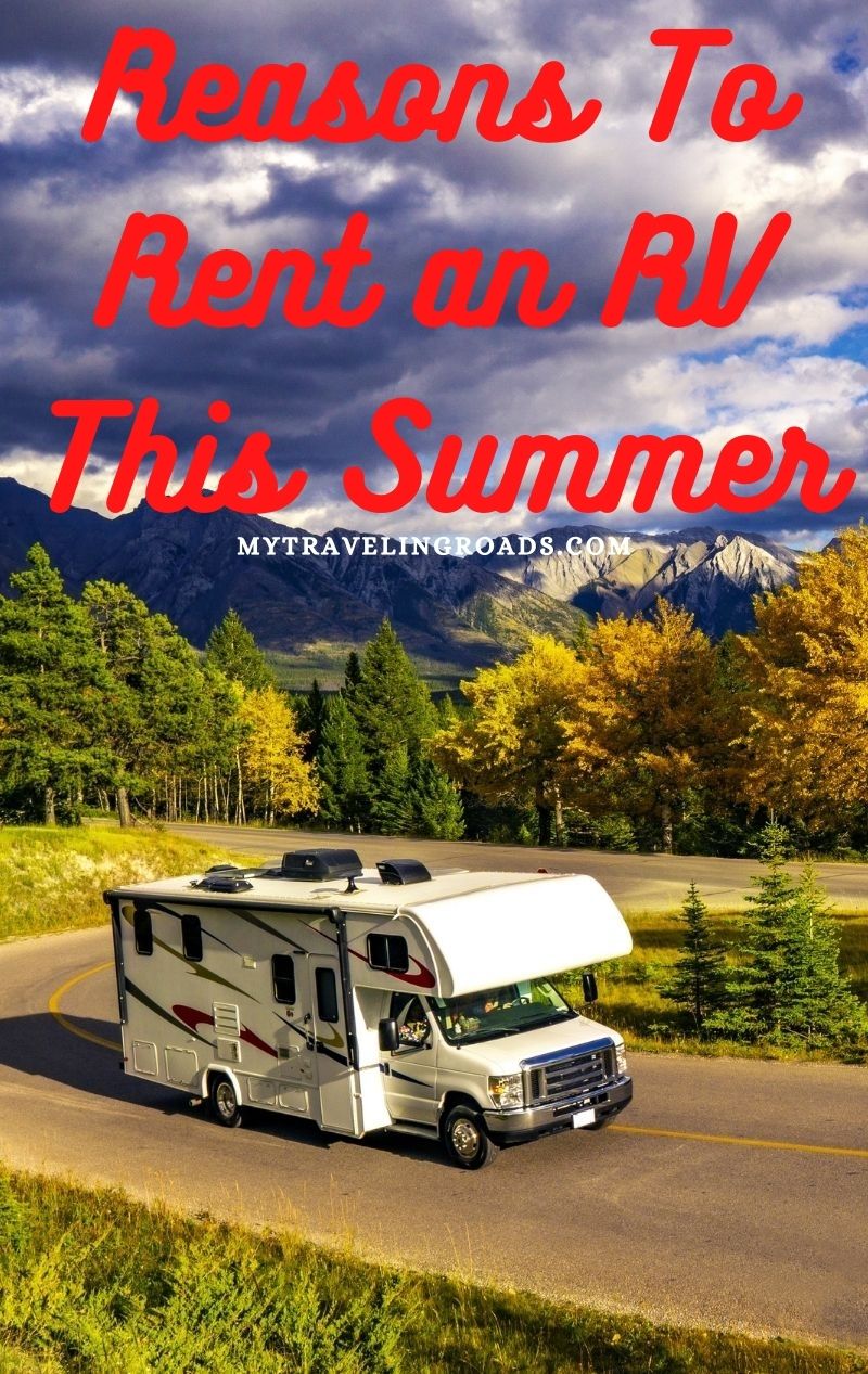 Reasons To Rent an RV This Summer
