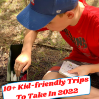 10+ Kid-friendly Trips To Take In 2022