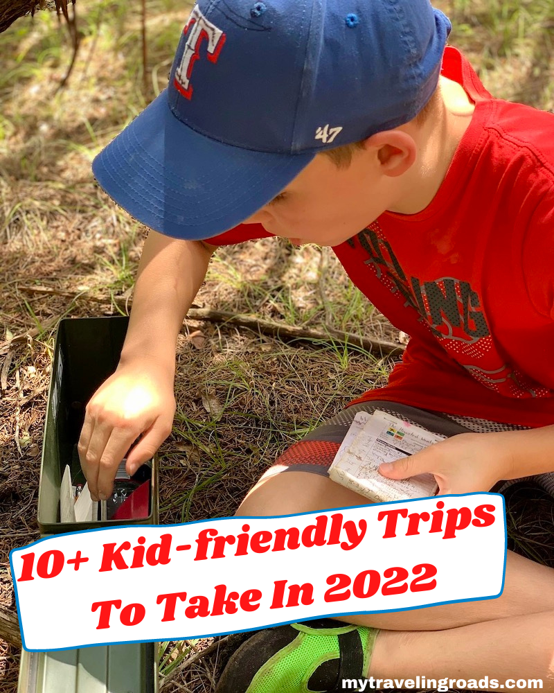 10+ Kid-friendly Trips To Take In 2022